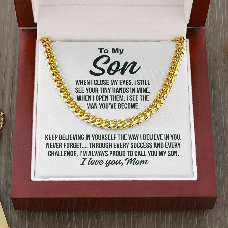 Gift To Son From Mom "The Man You've Become.." Cuban Chain