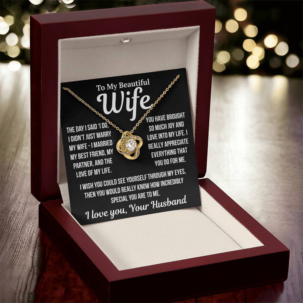 To My Wife "I Married My Best Friend..." Love Knot Necklace