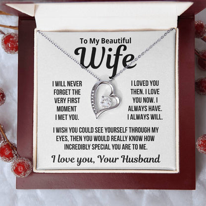 To My Wife "I Loved You Then I Love You Now...." Zirconia Necklace