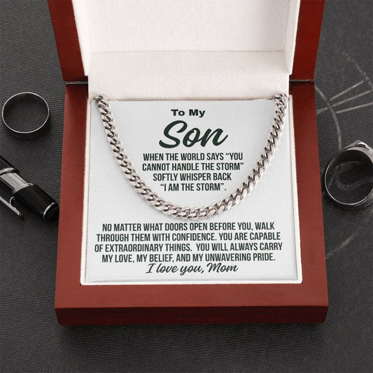 Gift To Son From Mom "I Am The Storm.." Cuban Chain