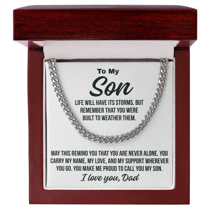To My Son From Dad "You Are Never Alone.." Cuban Chain