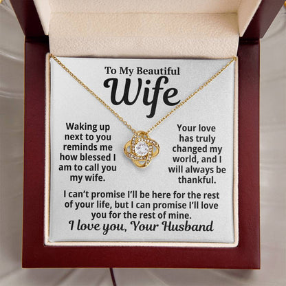 To My Wife  "Your Love Has Changed My World.." Love Knot Necklace