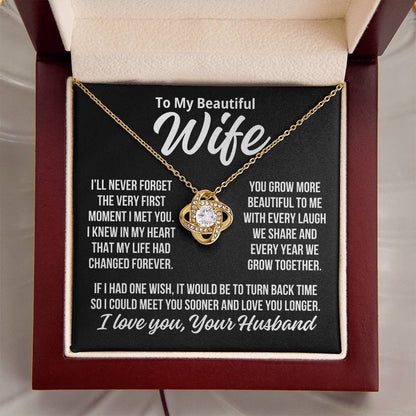 To My Wife "You Grow More Beautiful..." Love Knot Necklace
