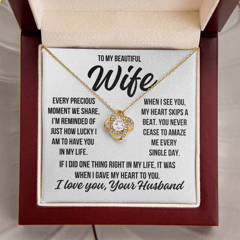 To My Wife  "My Heart Skips A Beat..." Love Knot Necklace