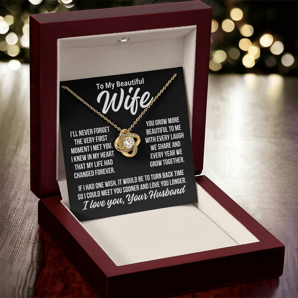 To My Wife "You Grow More Beautiful..." Love Knot Necklace
