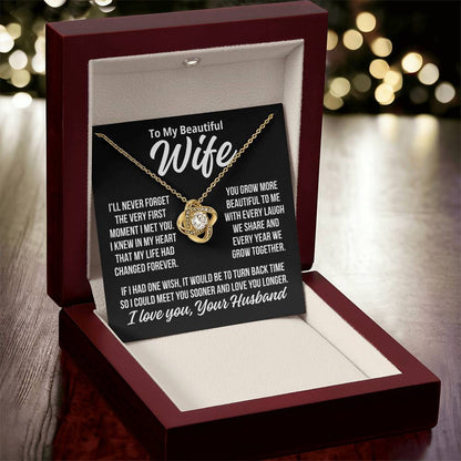 To My Wife "You Grow More Beautiful..." Love Knot Necklace