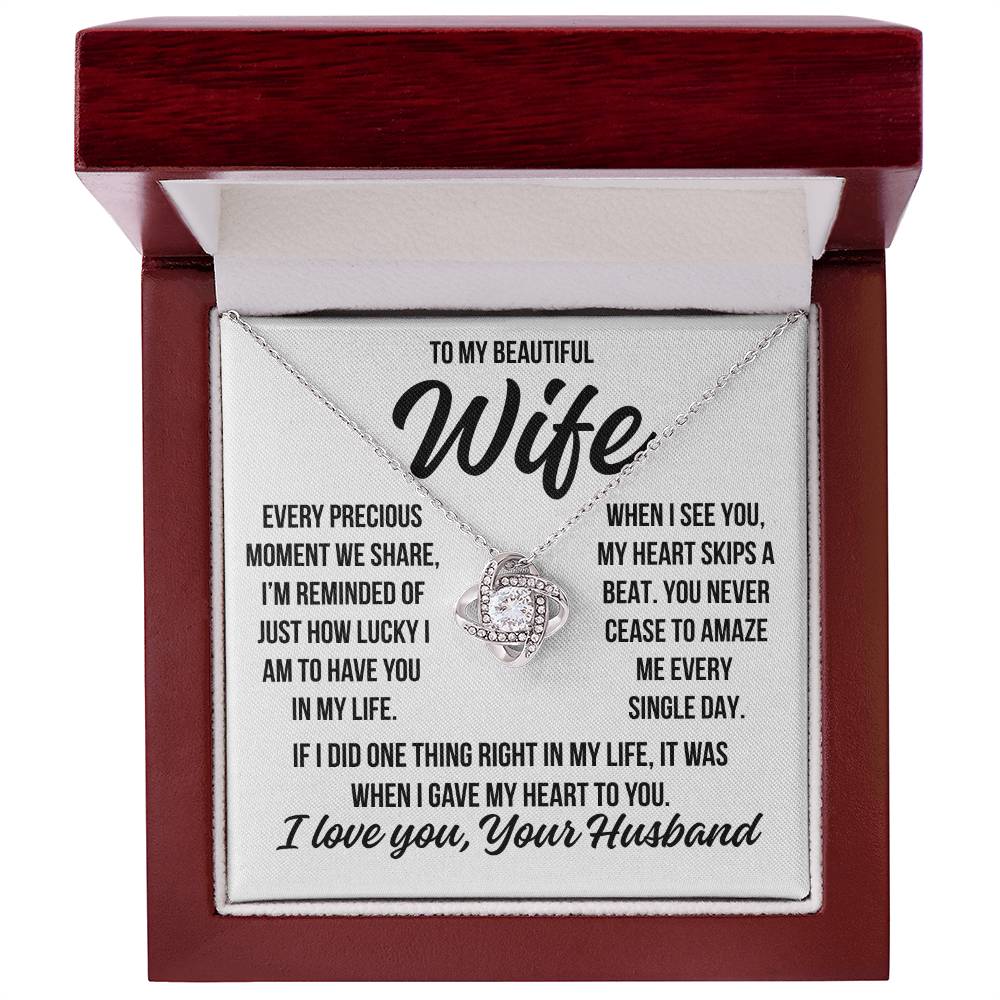 To My Wife  "My Heart Skips A Beat..." Love Knot Necklace