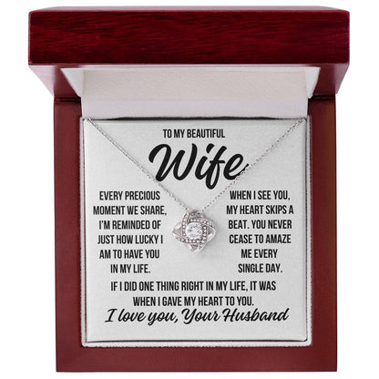 To My Wife  "My Heart Skips A Beat..." Love Knot Necklace