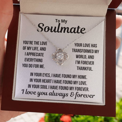 To My Soulmate  "You're The Love Of My Life.." Love Knot Necklace