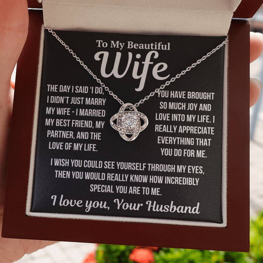 To My Wife  "I Married My Best Friend..." Love Knot Necklace