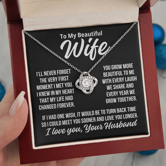 To My Wife "You Grow More Beautiful..." Love Knot Necklace