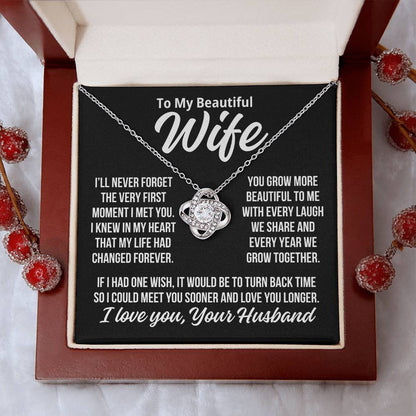 To My Wife "You Grow More Beautiful..." Love Knot Necklace