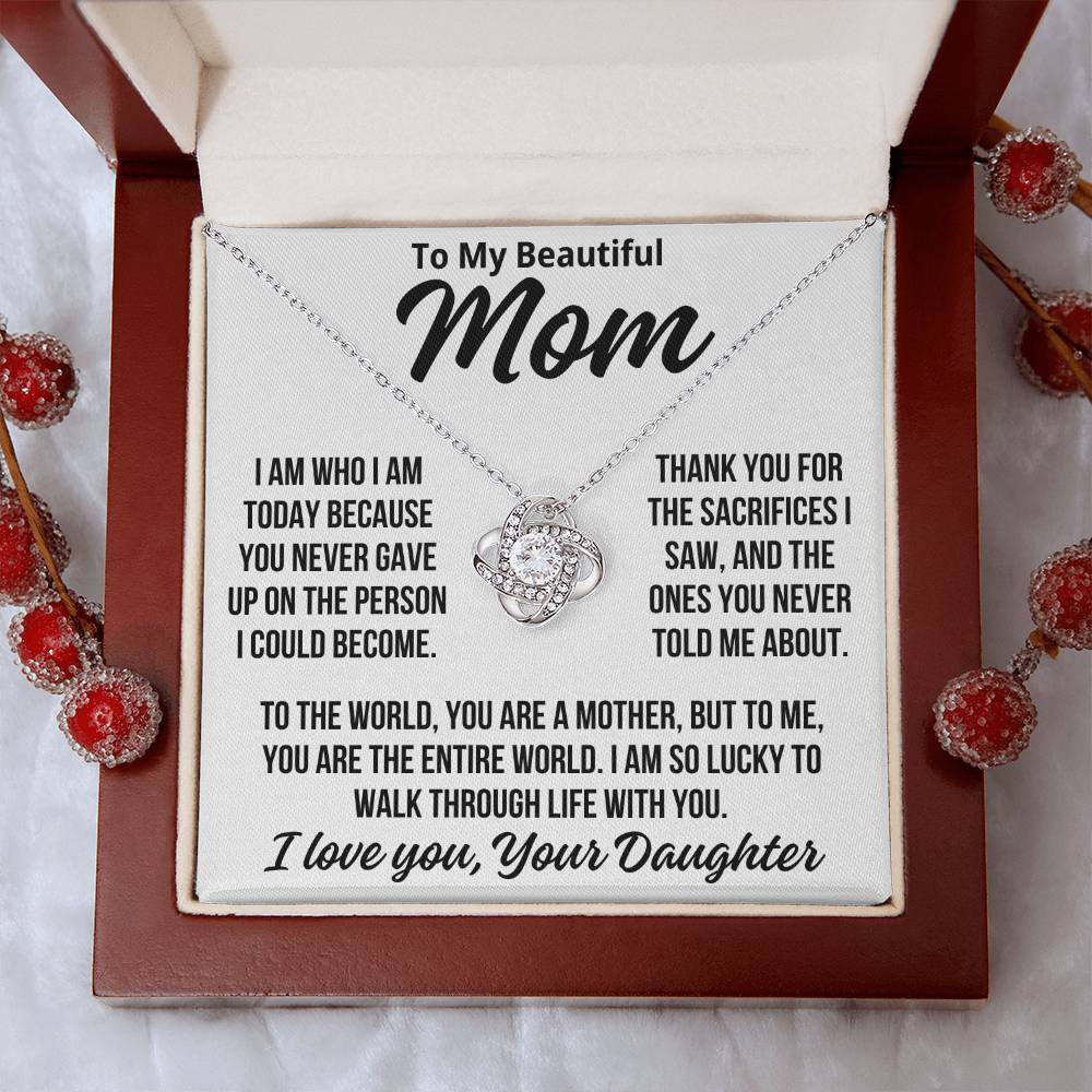 To Mom From Daughter "You Are The Entire World..." Love Knot Necklace