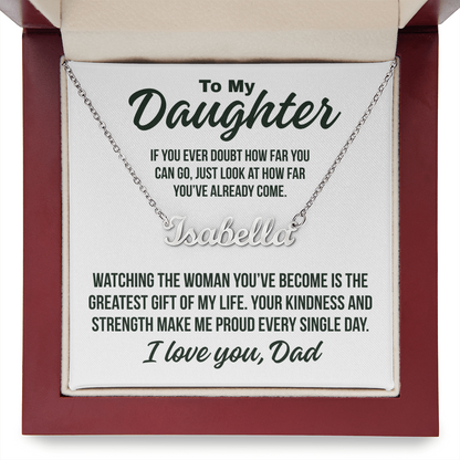 To My Daughter Fron Dad "Greatest Gift Of My Life.." Custom Name Necklace