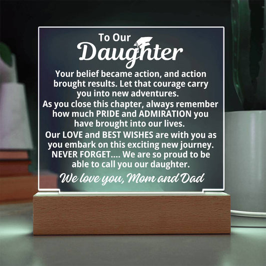 To Daughter From Mom and Dad "Proud To Cal You Our Daughter" Acrylic Plaque WIth LED Base