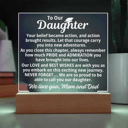 To Daughter From Mom and Dad "Proud To Cal You Our Daughter" Acrylic Plaque WIth LED Base